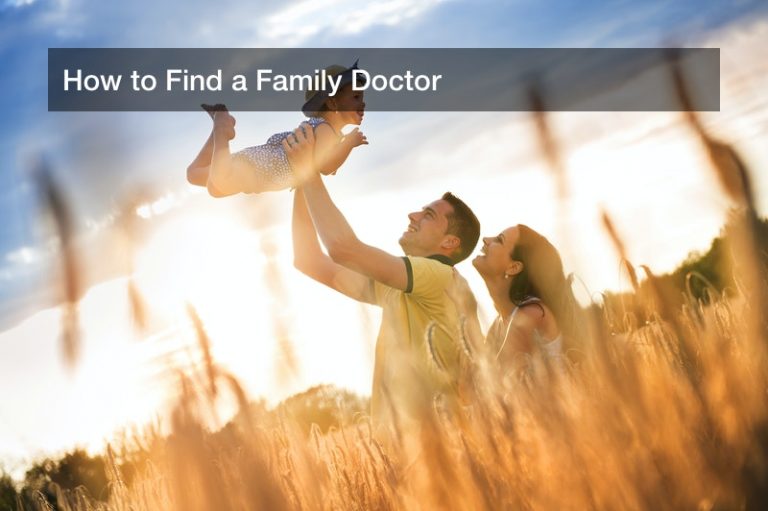 How to Find a Family Doctor