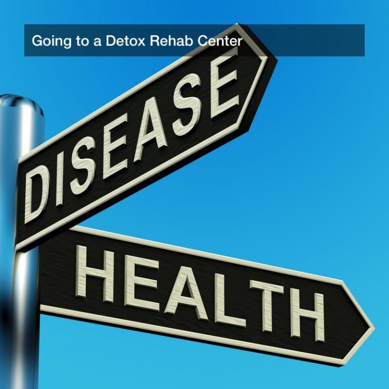 Going to a Detox Rehab Center