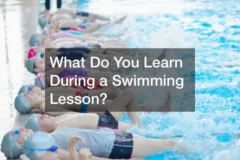 What Do You Learn During a Swimming Lesson?