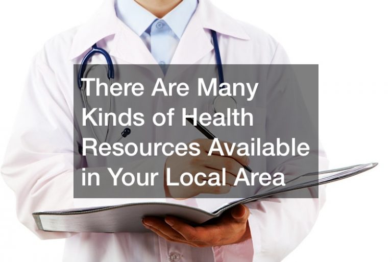 Health Resources Available in Your Local Area