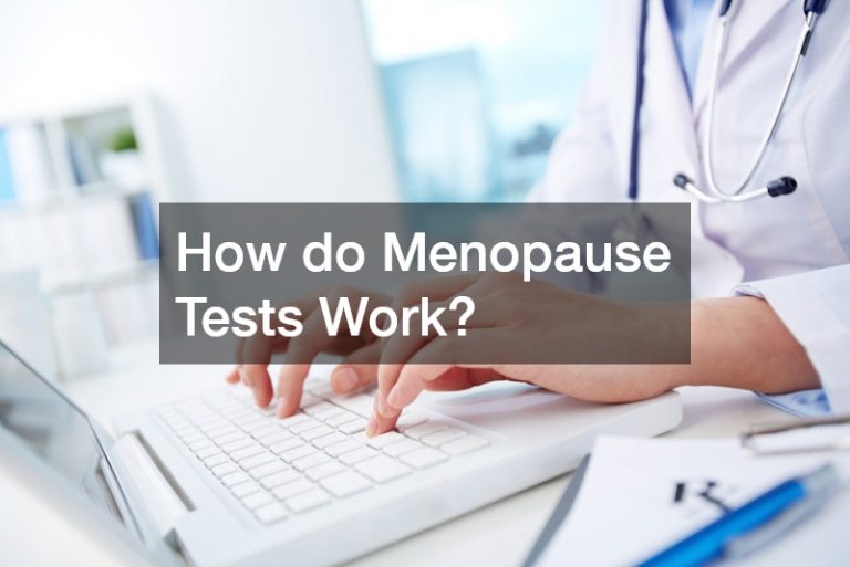 How do Menopause Tests Work?